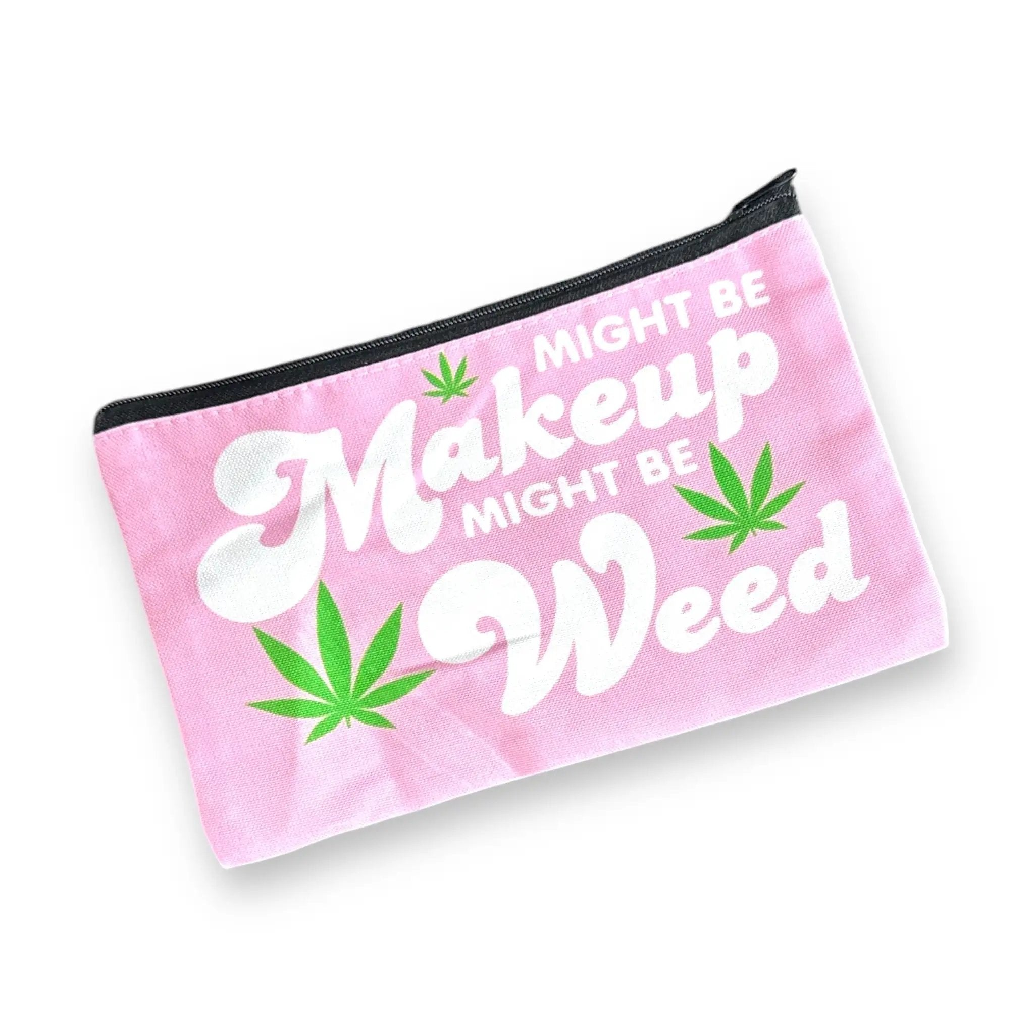 Praktischer Canvas-Beutel Rosa mit "Might be Make-up might be Weed" Aufdruck - from DieBallerei