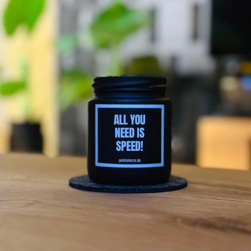 Geilste Kerze – Duftkerze „ALL YOU NEED IS SPEED“ - from DieBallerei
