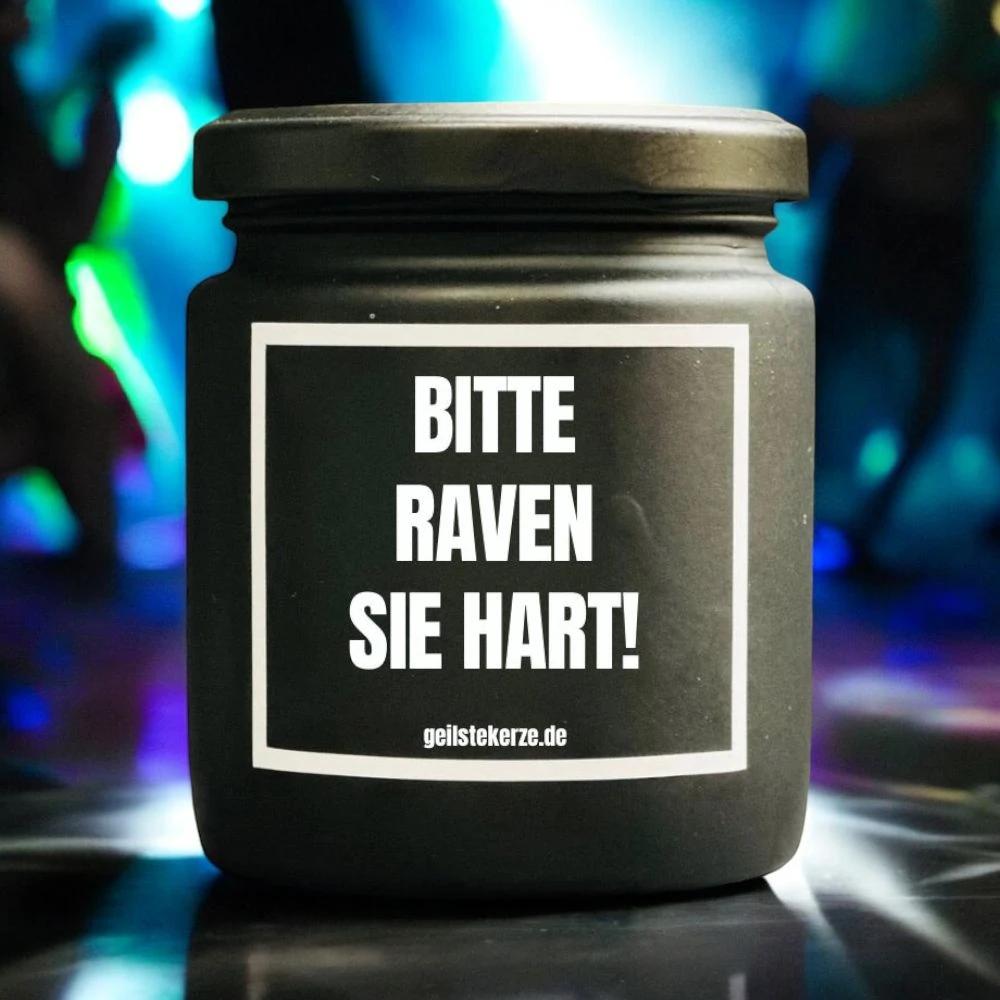 Geilste Kerze – Duftkerze „BITTE RAVEN SIE HART“ - from DieBallerei