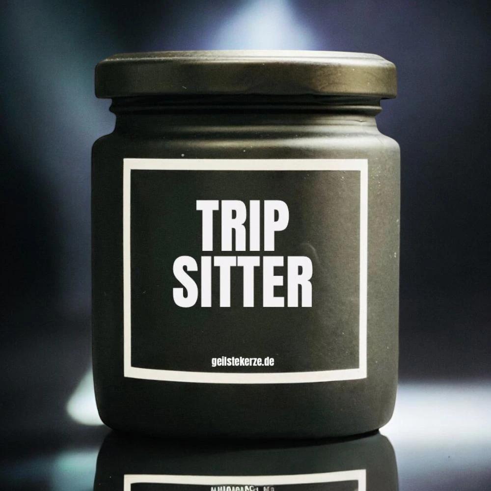 Geilste Kerze – Duftkerze „TRIP SITTER“ - from DieBallerei