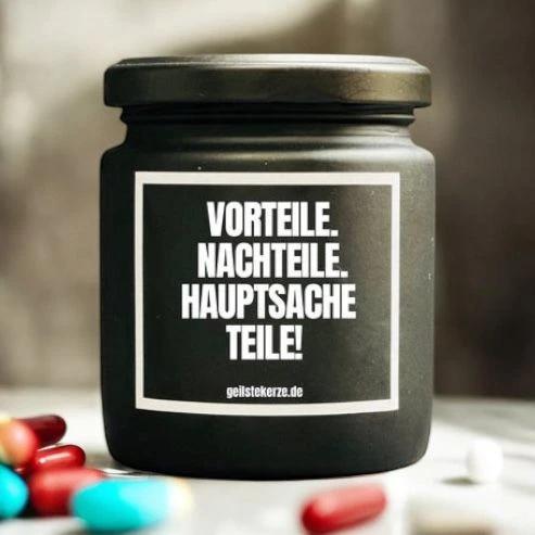 Geilste Kerze – Duftkerze „Nachteile. Vorteile. Hauptsache Teile!" - from DieBallerei
