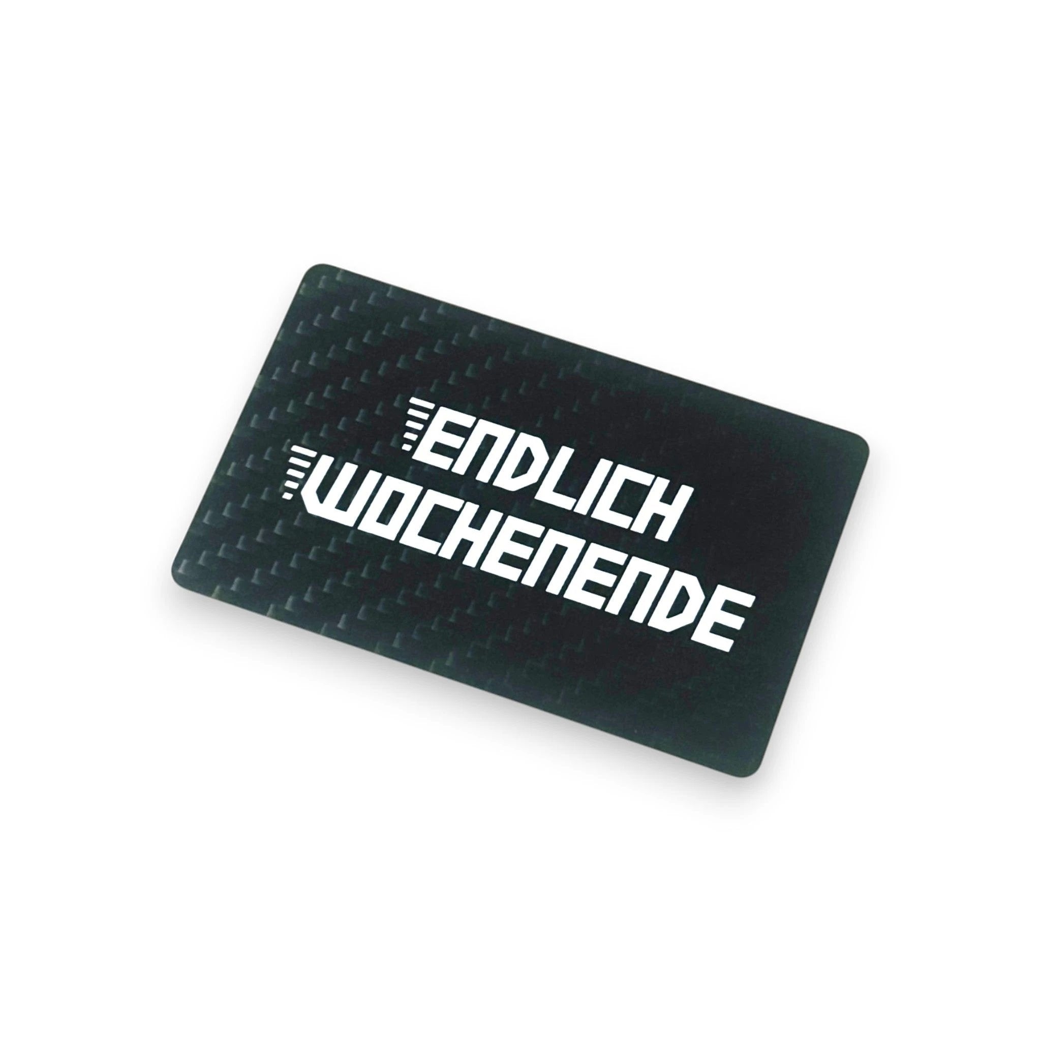 Hack Karte „ENDLICH WOCHENENDE” aus Carbon - from DieBallerei