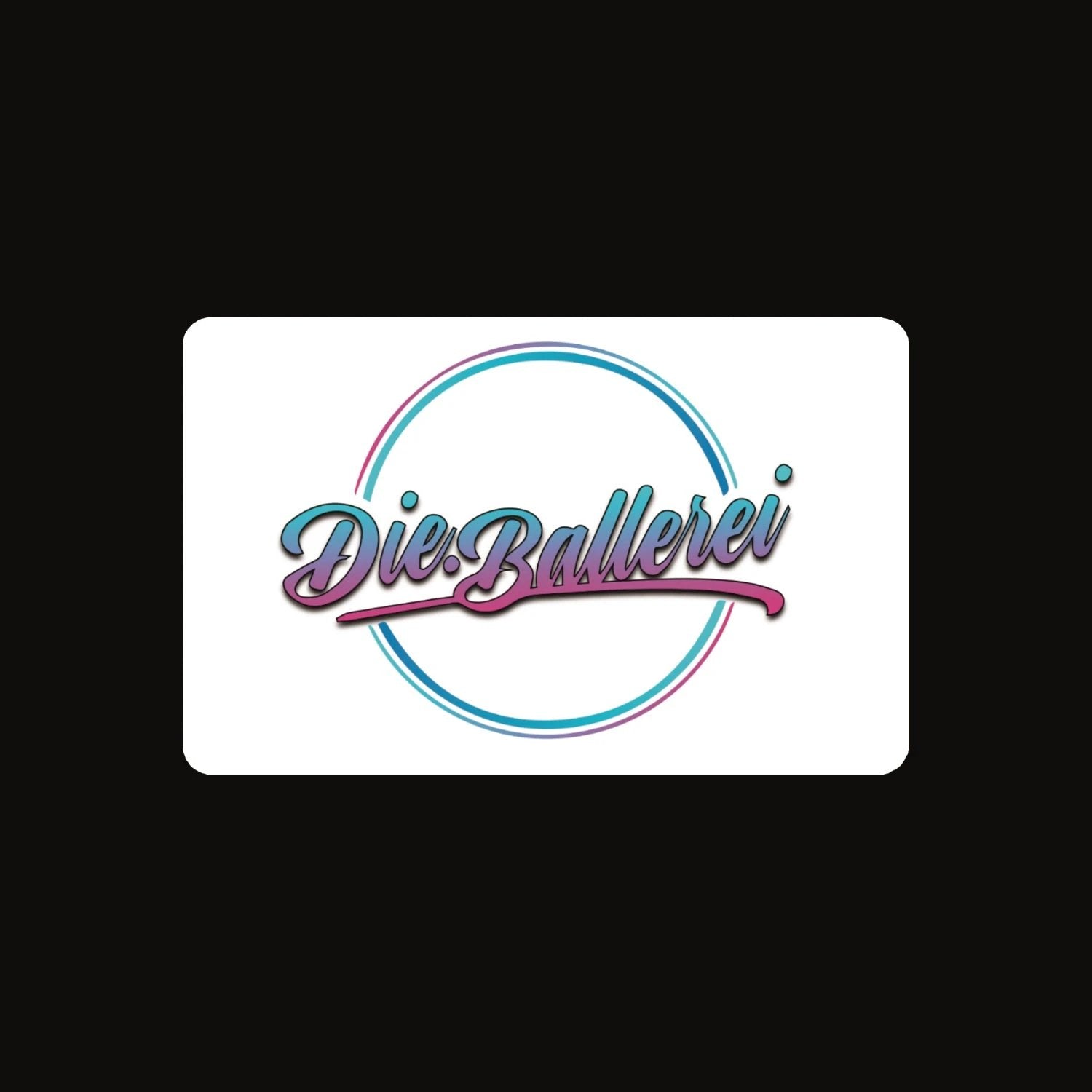 Die.Ballerei Geschenkgutschein – Die perfekte Wahl für jeden Anlass! - Geschenkgutscheine from DieBallerei