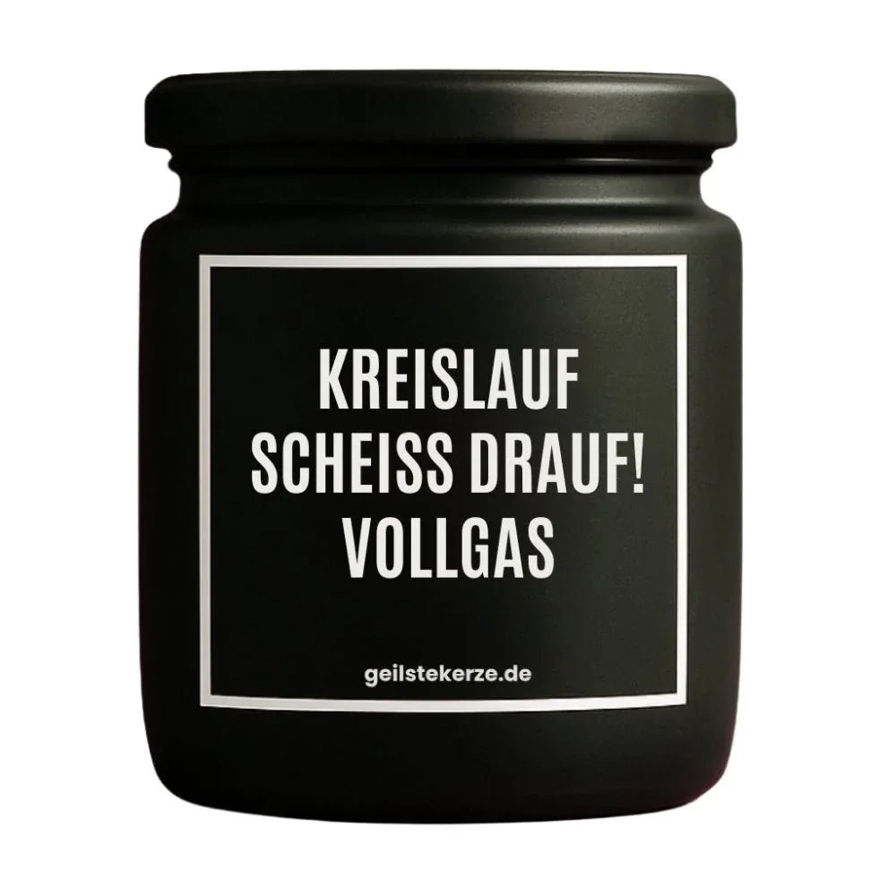 Duftkerze „KREISLAUF SCHEISS DRAUF VOLLGAS“ von geilstekerze – Ansicht 3
