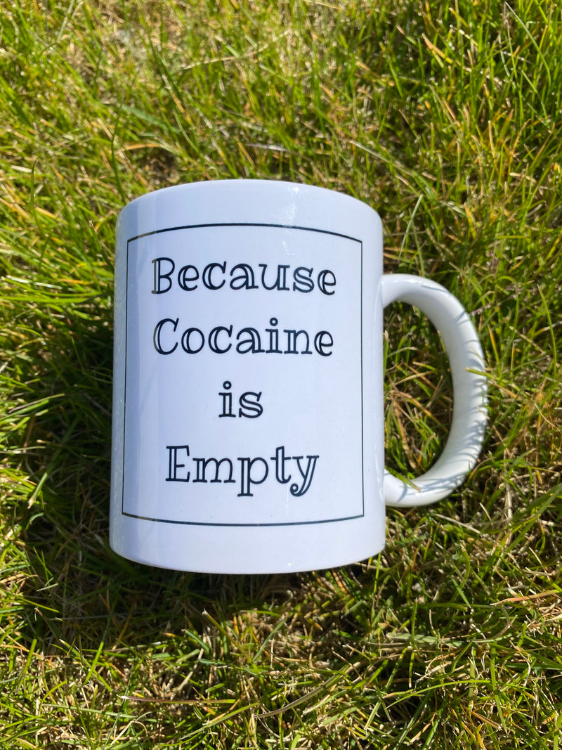 Tasse/Mug/Becher „Because Cocaine is Empty“ Fun Spass Kokain Keramik Kaffee